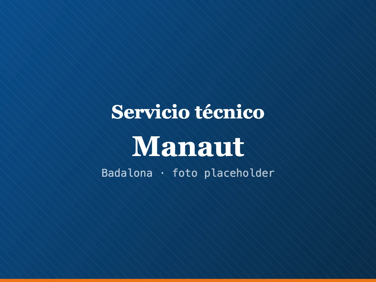 Servicio técnico Manaut en L'Hospitalet